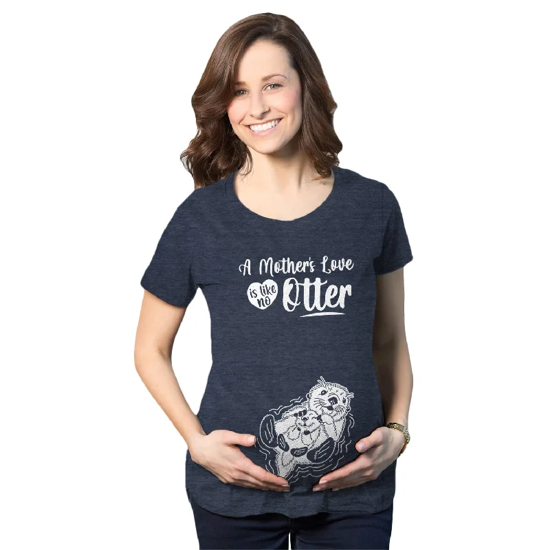 A Mother's Love Is Like No Other Maternity T Shirt