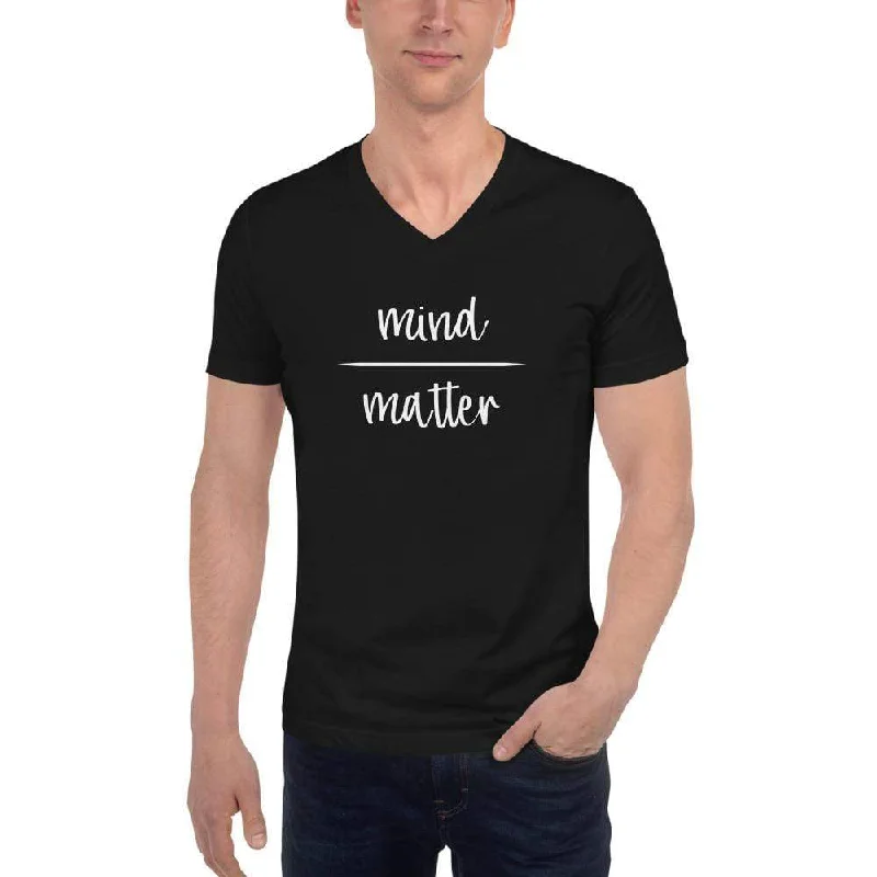 Moisture - Wicking Women T Shirt for Active LifestylesMind Over Matter - Unisex V-Neck T-Shirt Moisture - Wicking Women T Shirt for Active LifestylesMind Over Matter - Unisex V-Neck T-Shirt